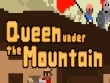 PC - Queen Under The Mountain screenshot