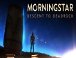 PC - Morningstar: Descent to Deadrock screenshot