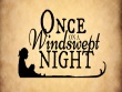 PC - Once on a windswept night screenshot