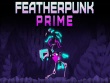 PC - Featherpunk Prime screenshot