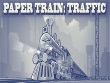 PC - Paper Train Traffic screenshot