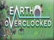 PC - Earth Overclocked screenshot