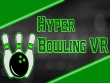 PC - Hyper Bowling VR screenshot