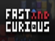 PC - Fast and Curious screenshot