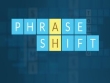 PC - Phrase Shift screenshot