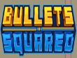 PC - Bullets Squared screenshot