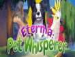 PC - Eternia: Pet Whisperer screenshot
