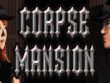 PC - Corpse Mansion screenshot