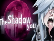 PC - Shadow You, The screenshot