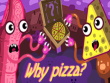 PC - Why Pizza? screenshot