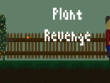 PC - Plant Revenge screenshot
