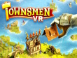 PC - Townsmen VR screenshot