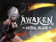 PC - Awaken: Astral Blade screenshot