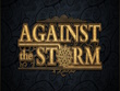 PlayStation 5 - Against The Storm screenshot