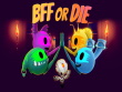Xbox One - BFF or Die screenshot