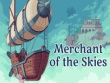 Xbox One - Merchant of the Skies screenshot