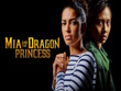 Xbox One - Mia and the Dragon Princess screenshot