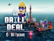 Xbox One - Drill Deal - Oil Tycoon screenshot