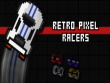 Xbox Series X - Retro Pixel Racers screenshot
