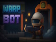 Xbox Series X - Warp Bot screenshot