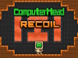 Xbox Series X - ComputerHead: Recoil screenshot
