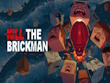 Xbox Series X - Kill The Brickman screenshot